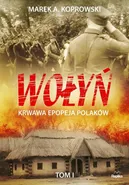 Wołyń - Marek A. Koprowski