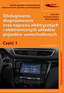 Obsługiwanie, diagnozowanie oraz naprawa elektrycznych i elektronicznych układów pojazdów samochodow - Piotr Boś