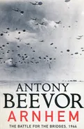 Arnhem - Antony Beevor