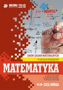 Matematyka Matura 2019 Zbiór zadań maturalnych Poziom rozszerzony - Outlet - Irena Ołtuszyk