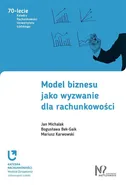 Model biznesu jako wyzwanie dla rachunkowości - Bogusława Bek-Gaik
