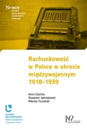 Rachunkowość w Polsce w okresie międzywojennym 1918-1939 - Sławomir Jędrzejewski
