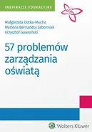 57 problemów zarządzania oświatą - Małgorzata Dutka-Mucha