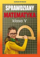 Sprawdziany Matematyka Klasa 5 - Outlet - Agnieszka Figat-Jeziorska