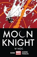 Moon Knight Tom 3 W noc - Cullen Bunn