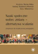Nauki społeczne wobec zmiany - alternatywa scalania - Krystyna Marzec-Holka