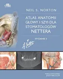 Atlas anatomii głowy i szyi dla stomatologów Nettera - N.S. Norton