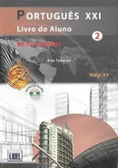 Portugues XXI 2 Podręcznik + ćwiczenia - Ana Tavares