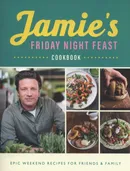 Jamie's Friday Night Feast Cookbook - Jamie Oliver