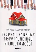 Segment rynkowy crowdfundingu nieruchomości - Dziuba Dariusz Tadeusz