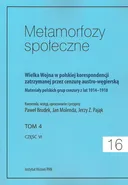 Metamorfozy społeczne tom 16 Wielka Wojna w polskiej korespondencji zatrzymanej