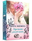 Tego kwiatu jest pół światu - Marta Radomska