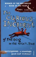 The Curious Incident of the Dog in the Night - Mark Haddon