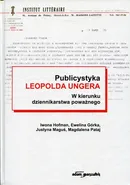Publicystyka Leopolda Ungera - Ewelina Górka
