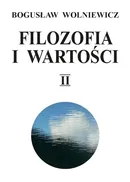Filozofia i wartości Tom 2 - Bogusław Wolniewicz