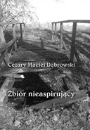 Zbiór nieaspirujący - Dąbrowski Cezary Maciej