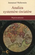 Analiza systemów - światów - Outlet - Immanuel Wallerstein