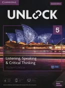Unlock 5 Listening, Speaking & Critical Thinking Student's Book - Sabina Ostrowska