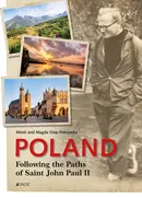 Poland Following the Paths of Saint John Paul II - Osip-Pokrywka Mirek Osip-Pokrywka Magda
