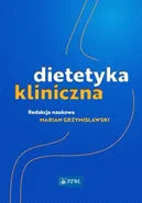 Dietetyka kliniczna - Marian Grzymisławski