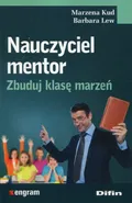 Nauczyciel mentor Zbuduj klasę marzeń - Marzena Kud