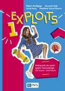 Exploits 1 Podręcznik do nauki języka francuskiego dla liceum i technikum - Alessandra Bello