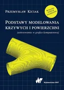 Podstawy modelowania krzywych i powierzchni - Outlet - Przemysław Kiciak