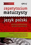 Repetytorium maturzysty Język polski Poziom podstawowy Poziom rozszerzony - Monika Borkowska