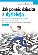 Jak pomóc dziecku z dysleksją. - Anna Radwańska