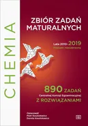 Chemia Zbiór zadań maturalnych Lata 2010-2019 Poziom rozszerzony - Outlet - Dorota Kosztołowicz