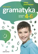 Gramatyka Ćwiczenia dla klas 4-6 - Alicja Stypka