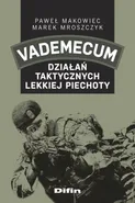 Vademecum działań taktycznych lekkiej piechoty - Paweł Makowiec