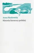 Historia literatury polskiej - Outlet - Anna Nasiłowska