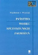 Państwo wobec szczególnych zagrożeń - Waldemar Wołpiuk