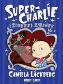 Super-Charlie i złodziej zabawek - Camilla Lackberg