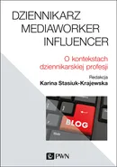Dziennikarz, mediaworker, influencer - Karina Stasiuk-Krajewska