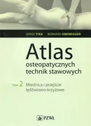 Atlas osteopatycznych technik stawowych Tom 2 - Outlet - Bernard Ebenegger