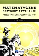 Matematyczne przygody z Pythonem - Farrell Peter