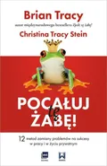 Pocałuj tę żabę! - Christina Tracy-Stein