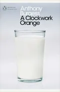 A Clockwork Orange - Anthony Burgess