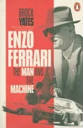 Enzo Ferrari The Man and the Machine - Brock Yates