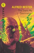The Stars My Destination - Alfred Bester