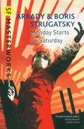 Monday Starts on Saturday - Arkady Strugatsky