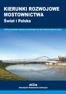 Kierunki rozwojowe mostownictwa - Wojciech Radomski