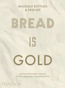 Bread Is Gold - Outlet - Massimo Bottura