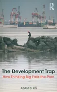 The Development Trap - Outlet - Kiš Adam D.