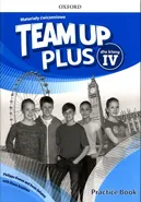 Team Up Plus 4 Materiały ćwiczeniowe + Online Practice - Diana Anyakwo