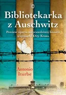 Bibliotekarka z Auschwitz - Antonio G. Iturbe