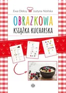 Obrazkowa książka kucharska - Ewa Oleksy