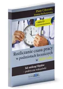 Rozliczanie czasu pracy w podmiotach leczniczych w 2020 roku - Piotr Ciborski